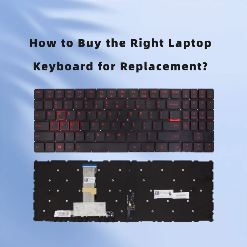 How to Buy the Right Laptop Keyboard for Replacement?